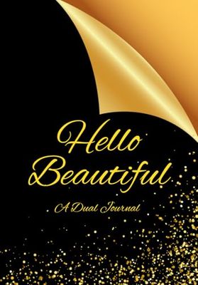HELLO BEAUTIFUL: A Dual Journal