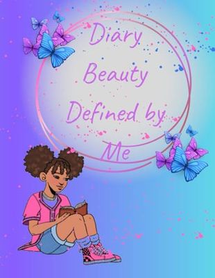 Beauty Defined by Me Journal: Diary