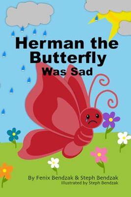 Herman The Butterfly Was Sad