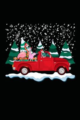 Christmas Three Flamingo Red Truck Xmas: Journal / Notebook / Diary, 120 Blank Lined Pages, 6 x 9 inches, Matte Finish Cover, Great Gift For Kids And Adults