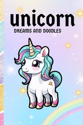 Unicorn Dreams and Doodles