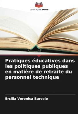 Pratiques éducatives dans les politiques publiques en matière de retraite du personnel technique