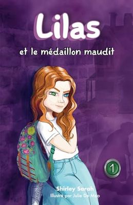 Lilas et le médaillon maudit: Roman illustré