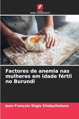Factores de anemia nas mulheres em idade fértil no Burundi