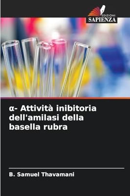 α- Attività inibitoria dell'amilasi della basella rubra