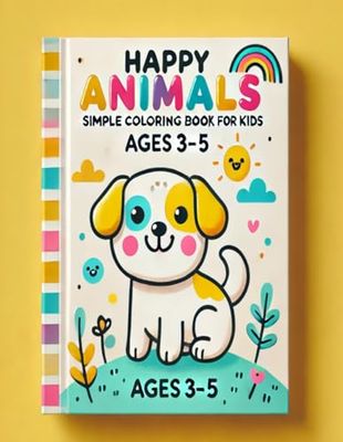 Happy Animals: Simple Coloring Book for Kids (Ages 3–5)