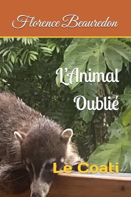 L’Animal Oublié: Le Coati