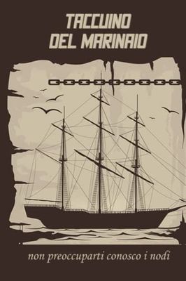 Taccuino del Marinaio: registro di navigazione | quaderno di nautico | diario di bordo delle navi | Tieni traccia dei viaggi, del tempo e della ... ... di bordo avete spazio per oltre 50 viaggi