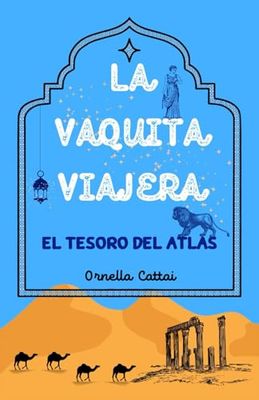 La Vaquita Viajera: El tesoro del Atlas: 3