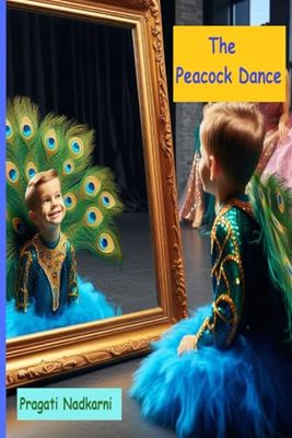 The Peacock Dance: A kindergarten story