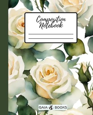 Composition Notebook Watercolour College Ruled: White roses | Vintage Journal for School, College, Work, Hobbies, Travelers | College Ruled