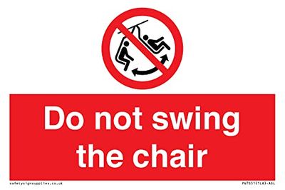 Panneau « Do not swing the chair » – 150 x 100 mm – A6L