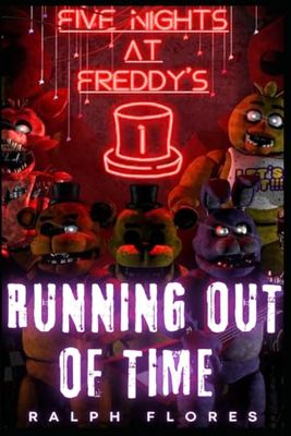 Five Nights At Fréddy's: Running out of Time