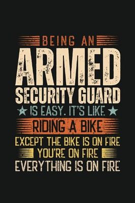 Being An Armed Security Guard Is Easy: Blank Lined Journal, Funny Notebook Gag Gift For Armed Security Guard, Friend, And Coworker