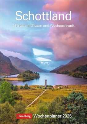 Scotland Weekly Planner 2025-53 Sheets with Quotes and Weekly Chronicle: Beautiful and Practical: Diary with Great Photos of Scotland, Organisational (Weekly Planner Harenberg)