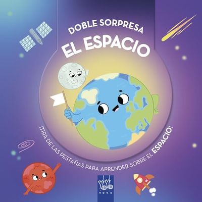 Doble sorpresa. El espacio: ¡Tira de las pestañas para aprender sobre el espacio!