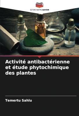Activité antibactérienne et étude phytochimique des plantes