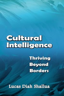 Cultural Intelligence: Thriving Beyond Borders