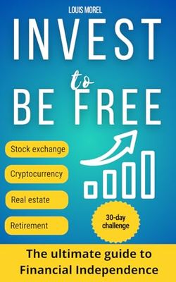 Achieving Financial Freedom: Save Money, Invest Wisely, and Secure Your Future Without Effort: Smarter Investing made easy: Discover proven strategies ... and reach financial independence faster.