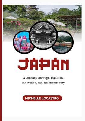 Japan Travel Guide 2025: A Journey Through Tradition, Innovation, and Timeless Beauty