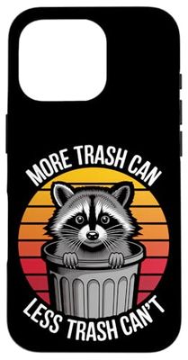 Más Basurero Menos Basura Can't Funny Racoon Carcasa para iPhone 16 Pro