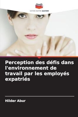 Perception des défis dans l'environnement de travail par les employés expatriés