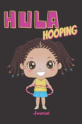 Hula hooping: Journal pour tous les p'tits fans de hula hoop