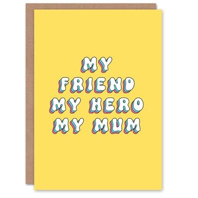 Artery8 Mother's Day Modern Bright Bold Friend Hero Mum Greeting Card