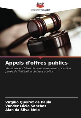 Appels d'offres publics: Vente aux enchères dans le cadre de la concession payée de l'utilisation de biens publics
