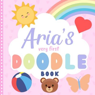 Aria's very first Doodle Book: A personalized coloring book for Aria from 1 year