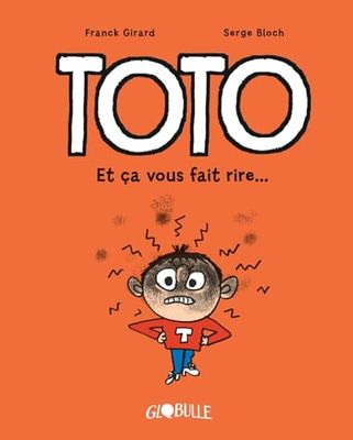 Toto BD, Tome 01: Et ça vous fait rire