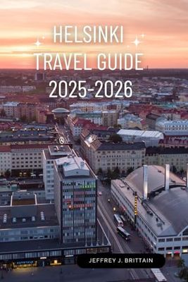 Helsinki Travel Guide 2025-2026