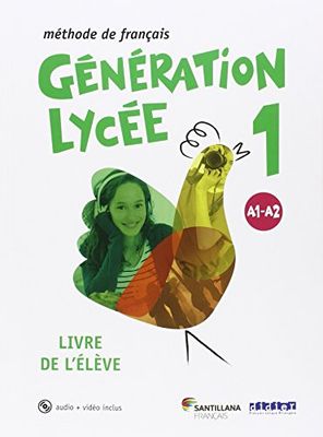 Génération lycée A1-A2 Livre de l'élève