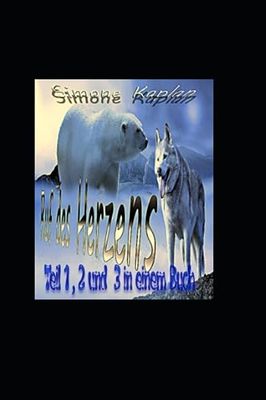 Ruf des Herzens Sammelband Teil 1, 2 und 3: Sammelband: 4