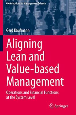 Aligning Lean and Value-based Management: Operations and Financial Functions at the System Level