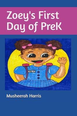 Zoey's First Day of PreK (Justice The Series)