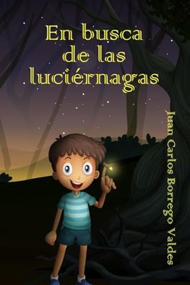 En busca de las luciérnagas