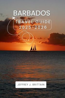 Barbados Travel Guide 2025-2026