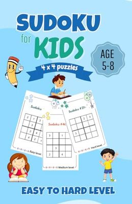 Sudoku For Kids: 4x4 puzzles | Ages 5-8 | Easy to Hard Level