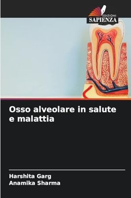 Osso alveolare in salute e malattia