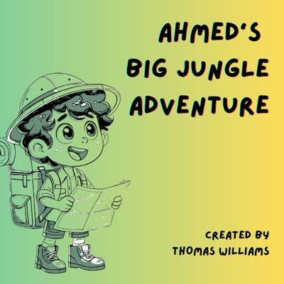 Ahmed's Big Jungle Adventure