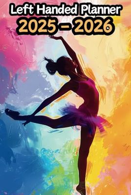 Dancer Left Handed Planner: 2 Year Weekly Sunday to Saturday Calendar | Gift For People Who Love Performing Arts, Dance Lovers | For Back To School, Office, Work | 6 x 9 Inches | v1