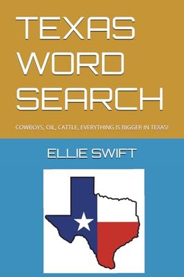 TEXAS WORD SEARCH: COWBOYS, OIL, CATTLE, EVERYTHING IS BIGGER IN TEXAS!