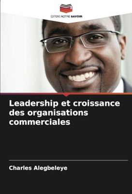 Leadership et croissance des organisations commerciales