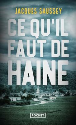 Ce qu'il faut de haine