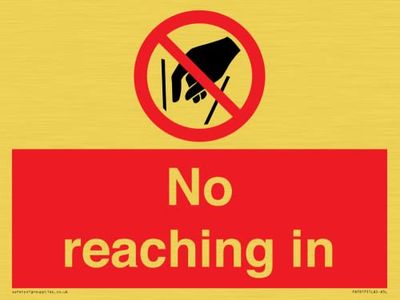 No reaching in Sign - 200x150mm - A5L