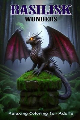 Basilisk Wonders: Relaxing Coloring for Adults