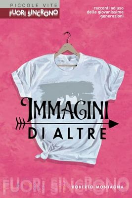 Immagini di altre: Un racconto ad uso delle giovanissime generazioni