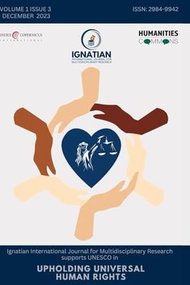 Ignatian International Journal for Multidisciplinary Research: Volume 1 Issue 3 December 2023