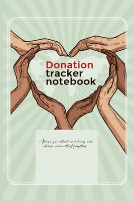 donation tracker log book: 6 x 9 inch 120 pages mate finish cover